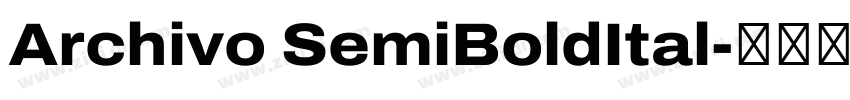 Archivo SemiBoldItal字体转换